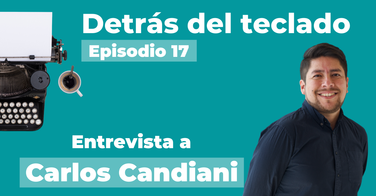 Entrevista a Carlos Candiani, UX writer