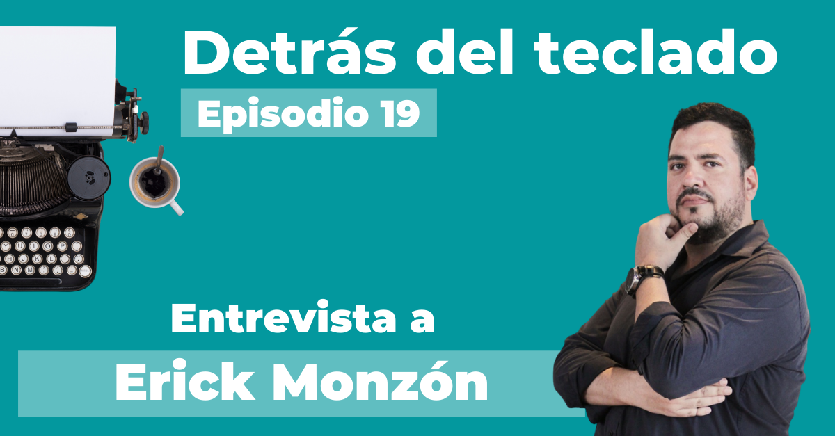 Entrevista a Erick Monzón
